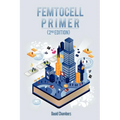 Femtocell Primer (2nd Edition) - Paperback