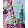 How Technology Helps New Leisure Business Development - Paperback