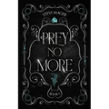Prey No More - Paperback