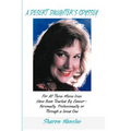 A Desert Daughter's Odyssey: For All Those Whose Lives Have Been Touched by Cancer--Personality, Professionally or Through a Loved One - Paperback