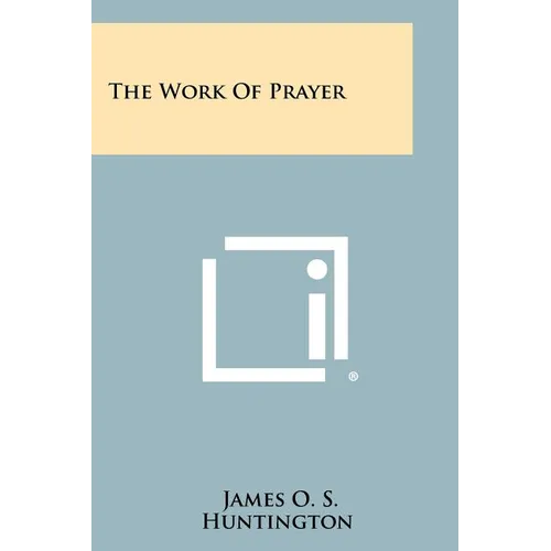 The Work of Prayer - Paperback