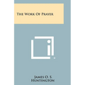The Work of Prayer - Paperback
