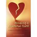 Mending a Shattered Heart: A Guide for Partners of Sex Addicts - Paperback