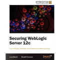 Securing Weblogic Server 12c - Paperback