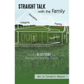 Straight Talk with the Family: God's Blueprint for Strengthening the Family - Paperback