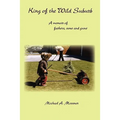 King of the Wild Suburb: A memoir of fathers, sons and guns - Paperback