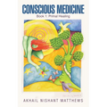Conscious Medicine: Book 1: Primal Healing - Paperback