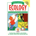 Janice Vancleave's Ecology for Every Kid: Easy Activities That Make Learning Science Fun - Paperback