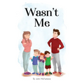 Wasn't Me - Paperback