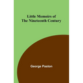 Little Memoirs of the Nineteenth Century - Paperback