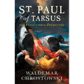 St. Paul of Tarsus: From Persecutor to Persecuted - Paperback