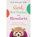 God, Red Pandas, and Blowdarts - Paperback