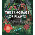 The Language of Plants - Hardcover
