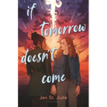If Tomorrow Doesn't Come - Hardcover