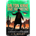 Dalton Kane and the Greens - Paperback