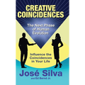 Creative Coincidences: The Next Phase of Human Evolution - Hardcover
