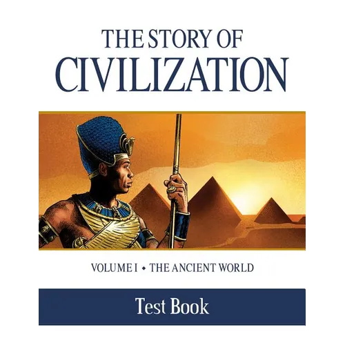 The Story of Civilization Test Book: Volume I - The Ancient World - Paperback