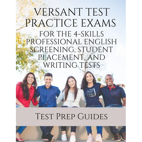 Versant Test Practice Exams for the 4-Skills Professional English Screening, Student Placement, and Writing Tests with Answers and Free mp3s - Paperback