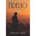 Fidelio y el don divino - Paperback