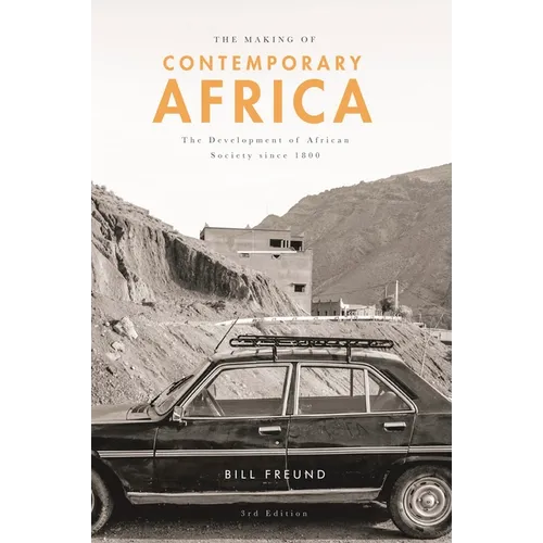 The Making of Contemporary Africa: The Development of African Society Since 1800 - Paperback