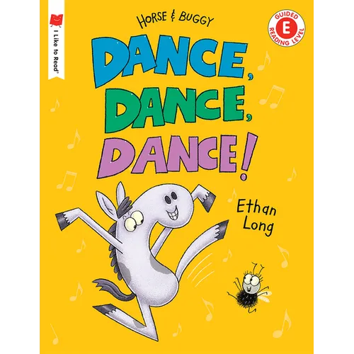 Dance, Dance, Dance!: A Horse and Buggy Tale - Hardcover