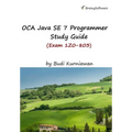 OCA Java SE 7 Programmer Study Guide (Exam 1Z0-803) - Paperback