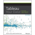 Tableau Your Data!: Fast and Easy Visual Analysis with Tableau Software - Paperback