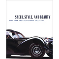 Speed, Style, and Beauty: Cars from the Ralph Lauren Collection - Hardcover