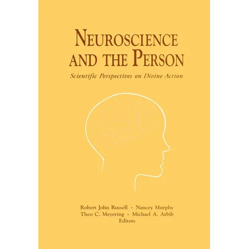Neuroscience and the Person: Scientific Perspectives on Divine Action - Paperback