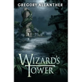 Wizard's Tower: A LitRPG Progression Fantasy Series - Paperback