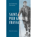 Saint Pier Giorgio Frassati: An Ordinary Christian - Paperback
