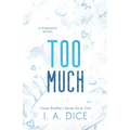Too Much: Hayes Brothers Book 1 - Paperback