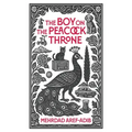 The Boy on the Peacock Throne - Hardcover