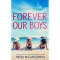 Forever Our Boys - Paperback