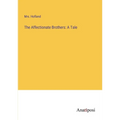 The Affectionate Brothers: A Tale - Paperback