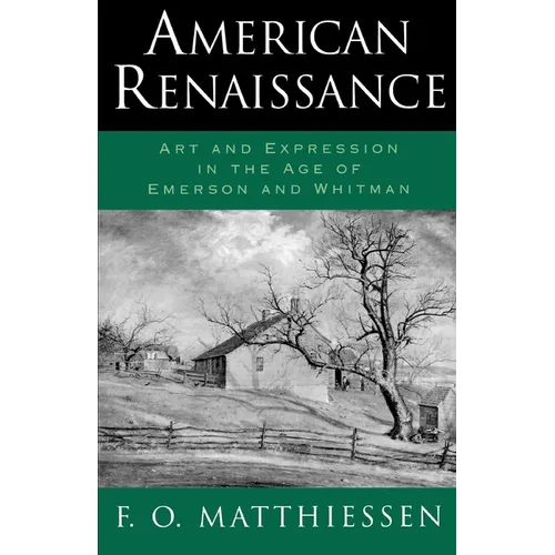 American Renaissance: Art and Expression in the Age of Emerson and Whitman - Paperback