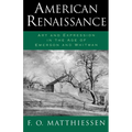 American Renaissance: Art and Expression in the Age of Emerson and Whitman - Paperback