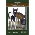 Sonrise Stable: Tender Mercies - Paperback