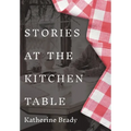 Stories at the Kitchen Table - Hardcover