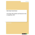 Sovereign debt default and financial crisis in Argentina 2001 - Paperback