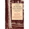Land of Bears and Honey: A Natural History of East Texas - Paperback