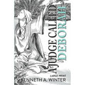 A Judge Called Deborah (Large Print Edition) - Paperback