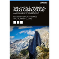 Valuing U.S. National Parks and Programs: America's Best Investment - Paperback