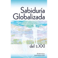 Sabiduría globalizada del siglo XXI - Paperback