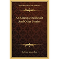 An Unexpected Result And Other Stories - Paperback