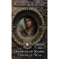 The Dwarves of Rahm: Omens of War - Paperback