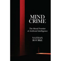 Mind Crime: The Moral Frontier of Artificial Intelligence - Paperback