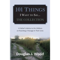 101 Things I Want to Say...The Collection - Paperback