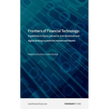 Frontiers of Financial Technology: Expeditions in future commerce, from blockchain and digital banking to prediction markets and beyond - Paperback