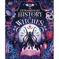 The Extraordinary History of Witches - Hardcover